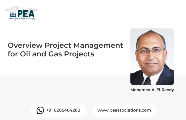 Overview Project Management for Oil and Gas Projects