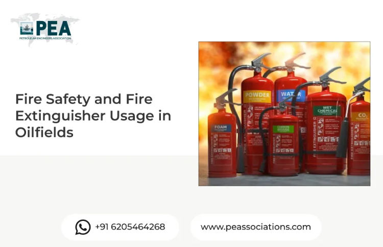 Fire Safety and Fire Extinguisher Usage in Oilfields