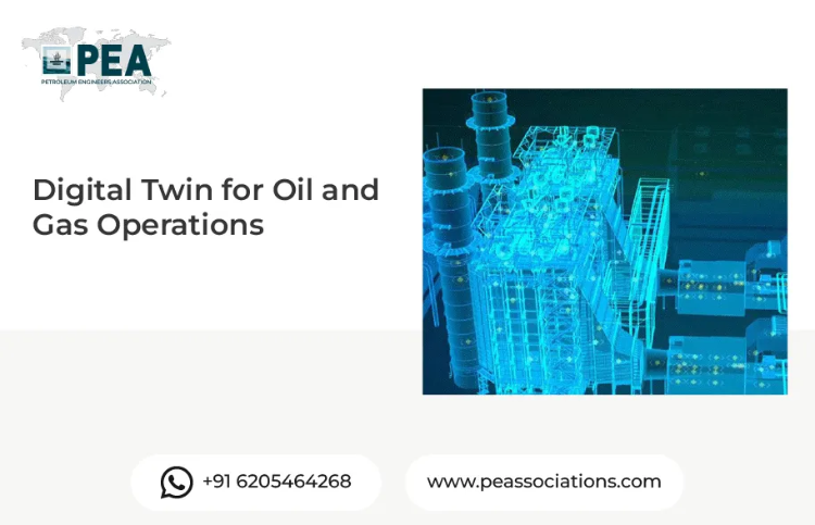 Digital Twin for Oil and Gas Operations