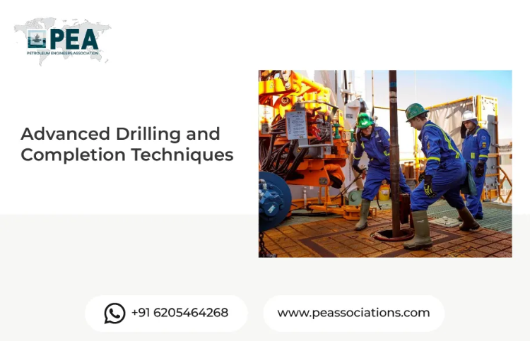 Advanced Drilling and Completion Techniques
