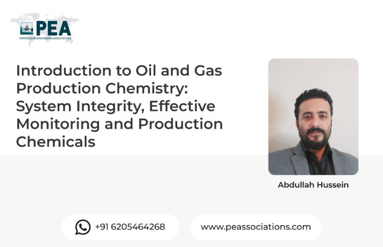 Introduction to Oil and Gas Production Chemistry: System Integrity, Effective Monitoring and Production Chemicals