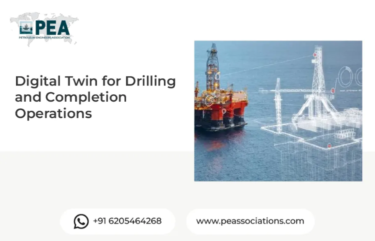 Digital Twin for Drilling and Completion Operations