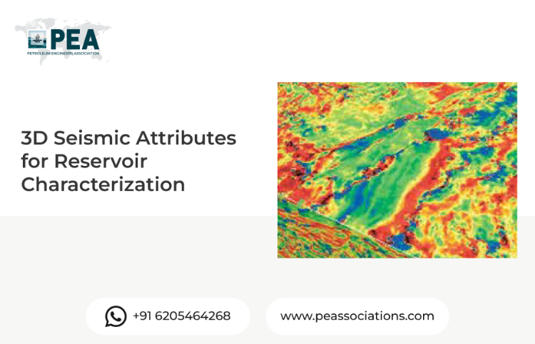 3D Seismic Attributes for Reservoir Characterization