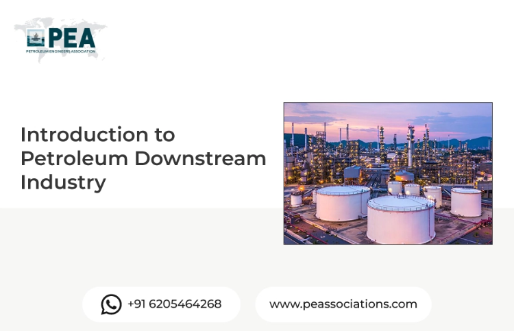 Introduction to Petroleum Downstream Industry