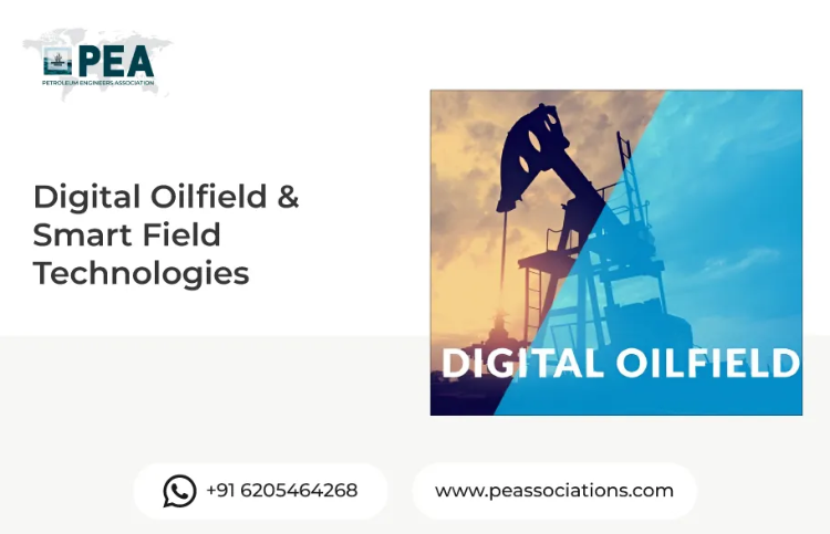 Digital Oilfield & Smart Field Technologies