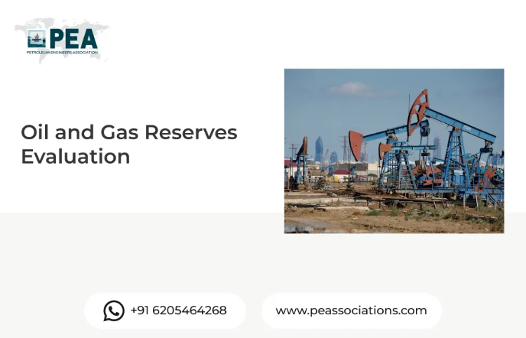 Oil and Gas Reserves Evaluation